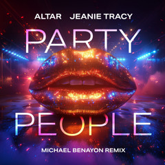Altar Feat. Jeanie Tracy - Party People - Michael Benayon