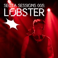 Secta Sessions 005 - Lobster Live 29/10/22