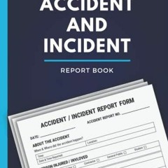 [PDF] Accident and Incident Report Book: Health & Safety Log Book to Record All