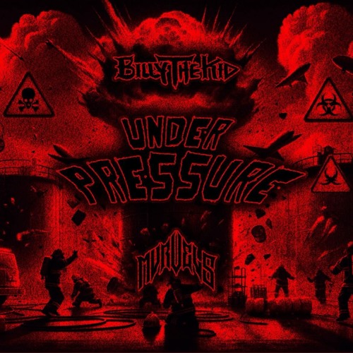BILLYTHEKID & MVRVELS - UNDER PRESSURE