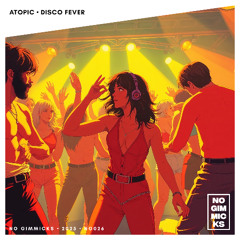 Atopic - Disco Fever