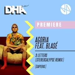 Agoria feat. Blasé - 3 Letters (Stereocalypse Remix) [Sapiens]