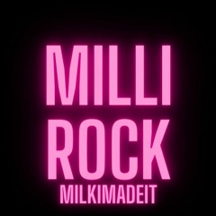 MILLIROCK (Magnolia Remix)