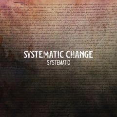Systematic Change