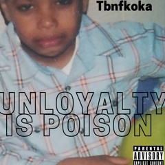 UNLOYALTY IS POISON