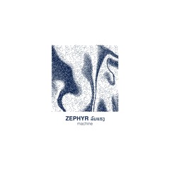 Zephyr - Machine