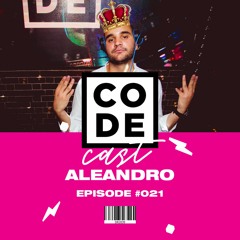 Aleandro — CODE Podcast • 021 [July 2020]