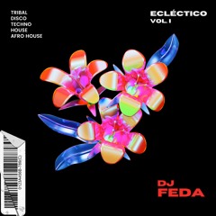 FEDA | ECLÉCTICO VOL. I