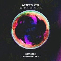 Beatcore & Livingston Crain - Afterglow (LOSTWIND Remix)