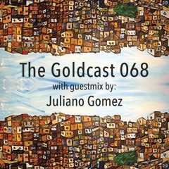 The Goldcast 068 (Apr 16, 2021) with guestmix by Juliano Gomez
