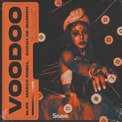 BLRS & Marco Nobel - Voodoo (feat. Sarah De Warren)