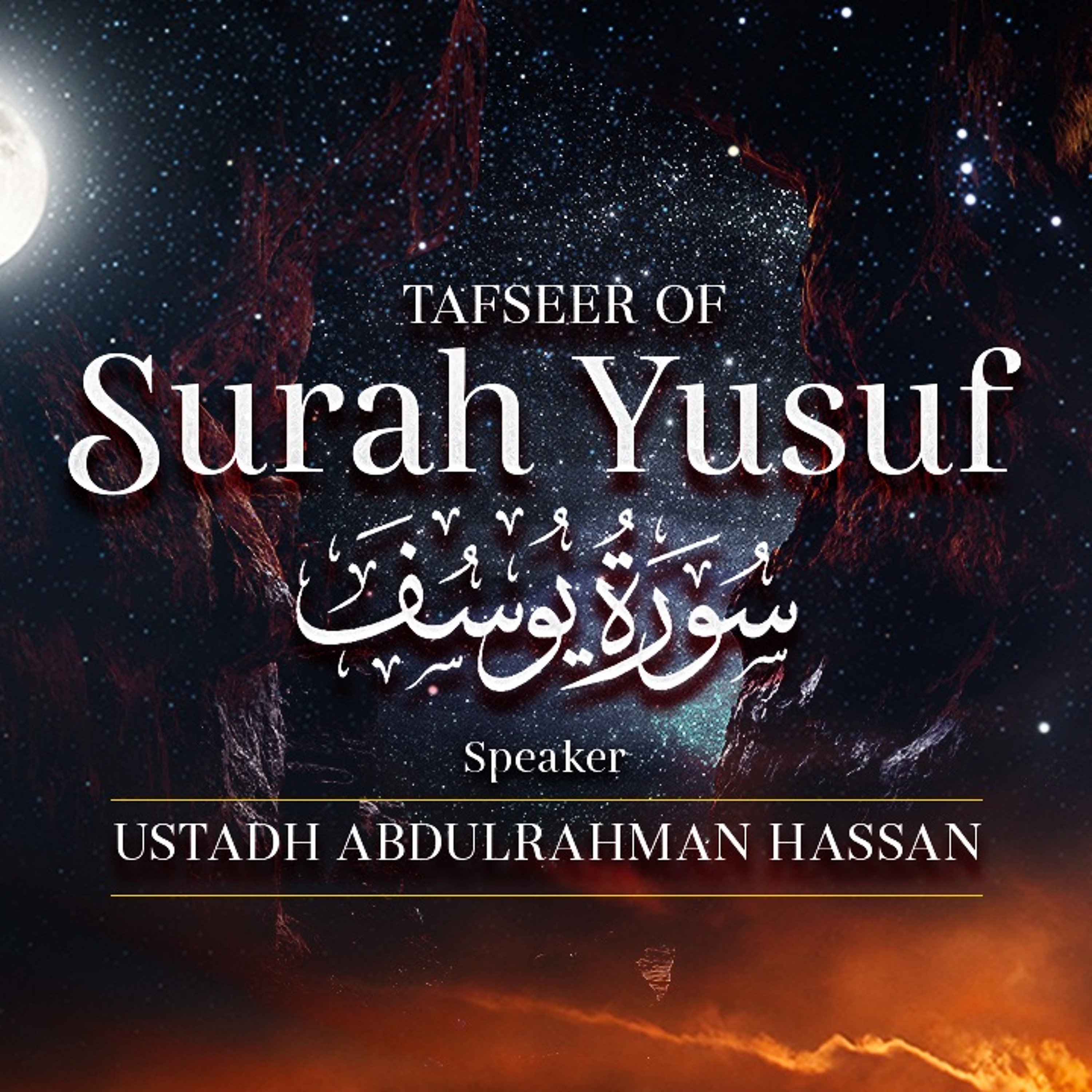 Tafseer Of Surah Yusuf || Part 9 || Ustadh Abdulrahman Hassan