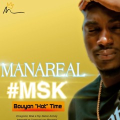 Manareal - MSK ( Bouyon Inédit )