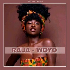 Raja - Woyo (ZedBoy Remiix)