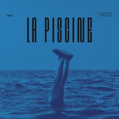 DJ D.A.M.S.77 DICE ALEX La Piscine 2025