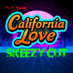 2pac ft Dr Dre - California Love (Skeezy Cut)