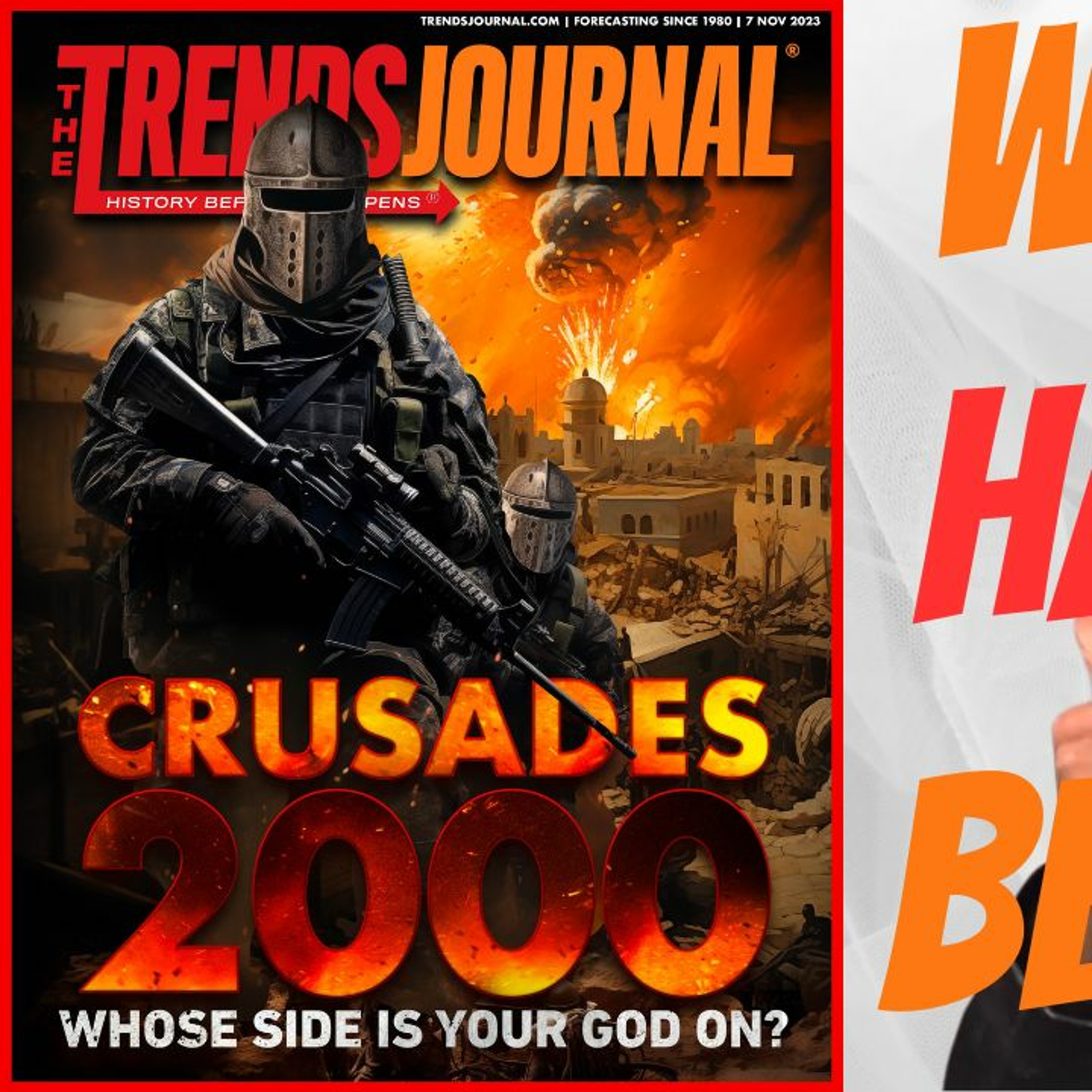 CRUSADES 2000: WHOSE SIDE IS YOUR GOD ON?