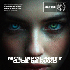 Nice Bipøl4rity - Ojos De Mako (Original Mix) (SSCFD08) (Shady SideChain Label) FREE DL