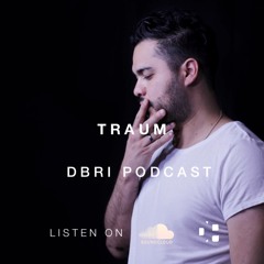 Traum - Dbri Podcast 049