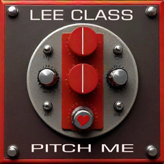 Lee Class - Pitch Me.aiff