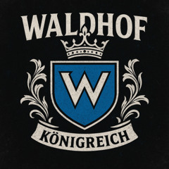 Waldhof Königreich