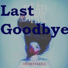 Dead By April - Last Goodbye (Remix) by Escoteric