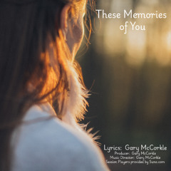 These Memories of  You