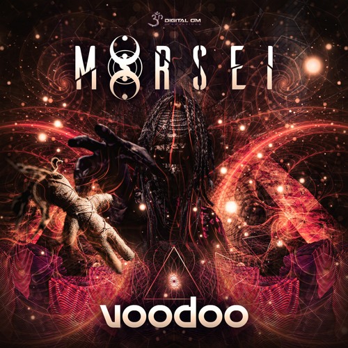 MoRsei - Voodoo | OUT NOW on Digital Om!