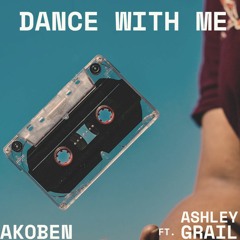 Dance With Me - Feat Ashley Grail