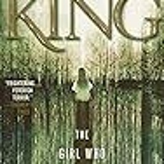 Read The Girl Who Loved Tom Gordon Author Stephen King FREE [eBook]