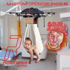 DRONE OPERATØR RADIØ #6 — feat. OAKMILK