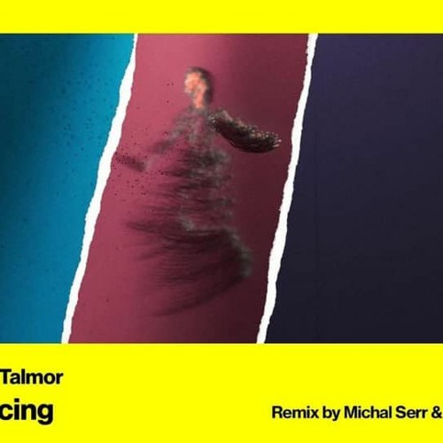 Sivan Talmor - Dancing (Michal Serr & Nirious Remix)
