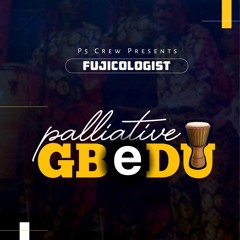 Palliative Gbedu