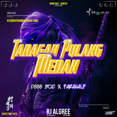 Taragak Pulang Medan #RJ Algree [ D888 BOD X Farahalf ]#CCBRAY888BUKANSULTAN!!!