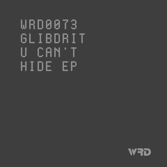 WRD0073 - Glibdrit - High As A Kite (Original Mix).