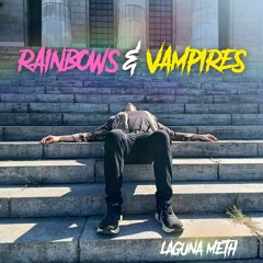 Rainbows & Vampires