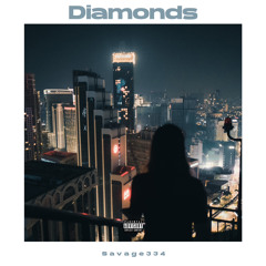 Savage334 - Diamonds
