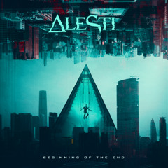 ALESTI - Beginning Of The End (feat. True North)