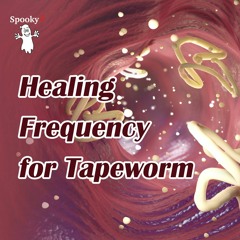 Healing Frequency For Tapeworm - Spooky2 Rife Frequency Healing