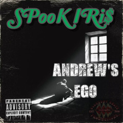 Andrew's Ego- SPooK IRi$ (Prod. BLAKKBOY BEATZ)