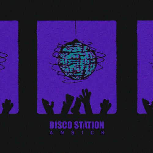 Disco Station (Remix)  - Ansick