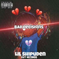 Bad Decisions [Feat. Kiddonel & Zlaurent]