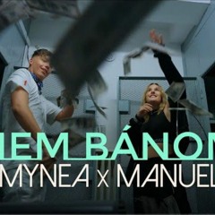 MYNEA X MANUEL Nem bánom Official Music Video