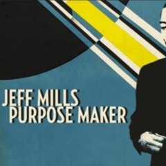 Guest Techno Mix * Jeff Mills Purpose Maker Vinyl Compilation 95-97 * BackRoom Session  Colne Radio