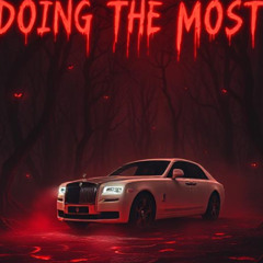 Doing the most ?