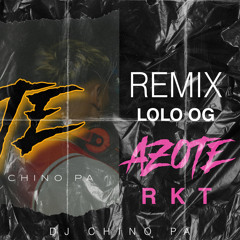 Azote (Rkt Remix) [feat. Lolo OG]