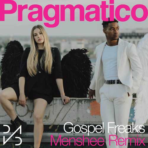Pragmatico - Gospel Freaks - Menshee Remix