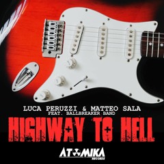 Luca Peruzzi & Matteo Sala Feat. Ballbreaker Band - Highway To Hell
