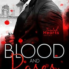 [View] [EPUB KINDLE PDF EBOOK] Blood And Roses #3.5 (Tainted Hearts Series Book 4) by  Lylah James �
