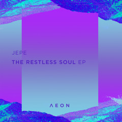 Premiere: Jepe - Restless Soul (Johannes Albert Remix) [Aeon]